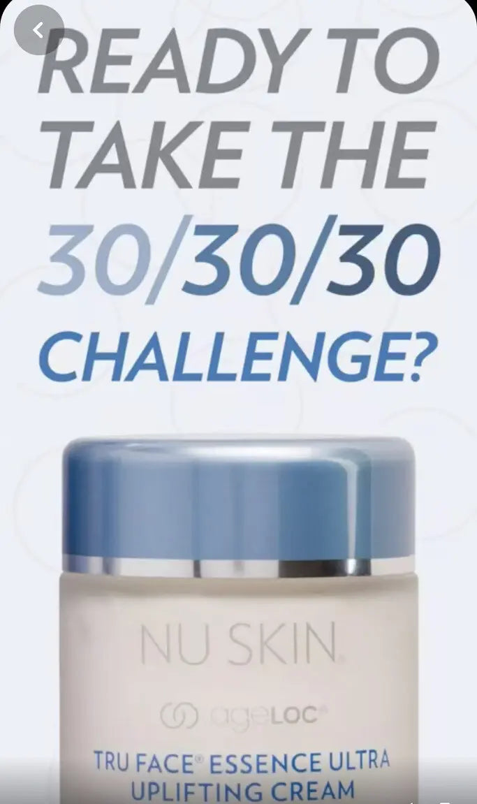 SGMY NuSkin ageLOC Tru Face Essence Ultra Uplifting Cream 30/30/30 Challenge
